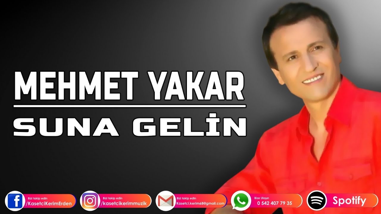 MEHMET YAKAR - SUNA GELİN