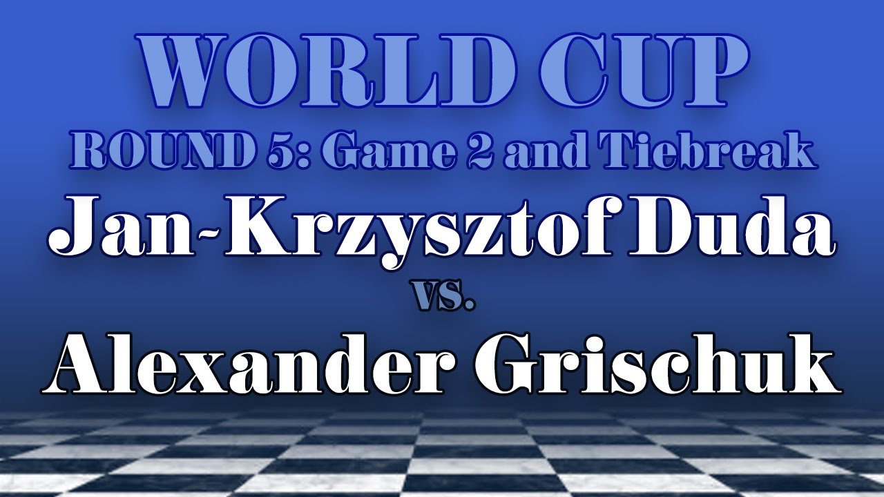Jan-Krzysztof Duda vs Alexander Grischuk