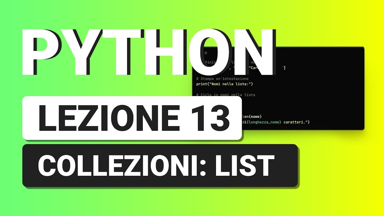 PYTHON Tutorial Italiano 13 - LIST
