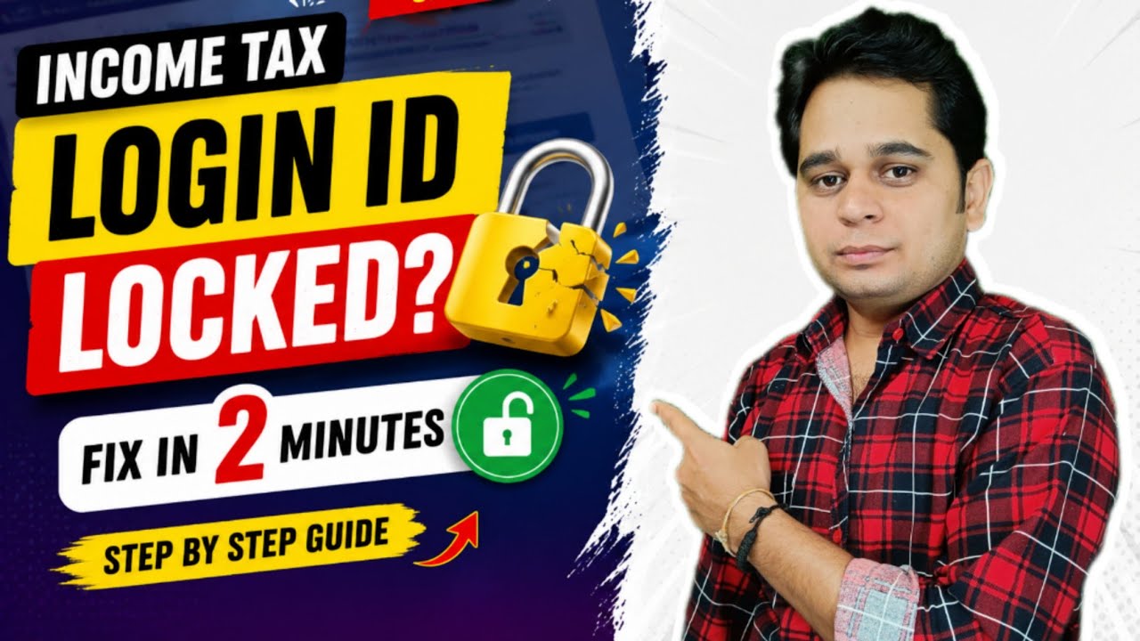 🔴 Income Tax Login ID Locked 🔒 ? Fix It in 2 Minutes | Step By Step Guide