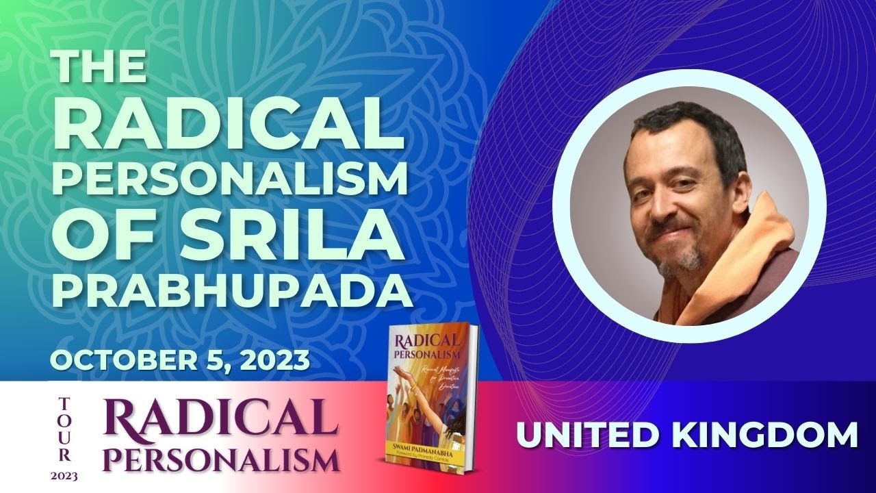 The Radical Personalism of Srila Prabhupada - October 5th, 2023