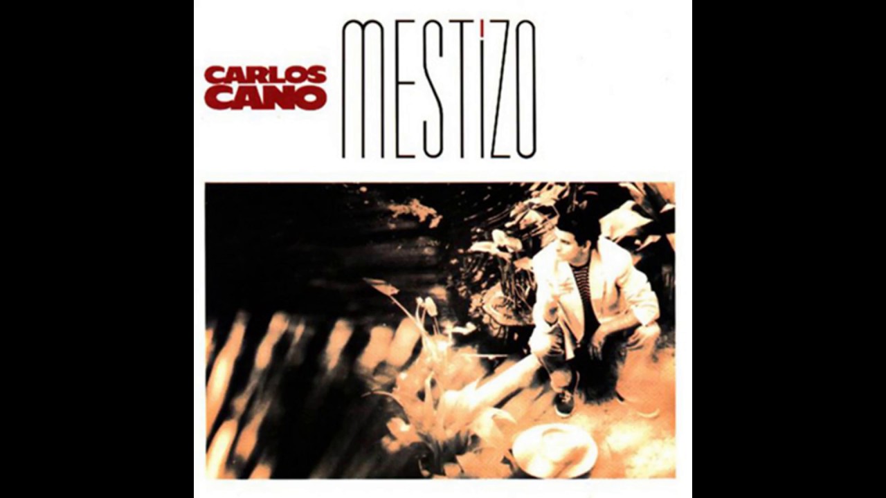 Mestizo - Carlos Cano