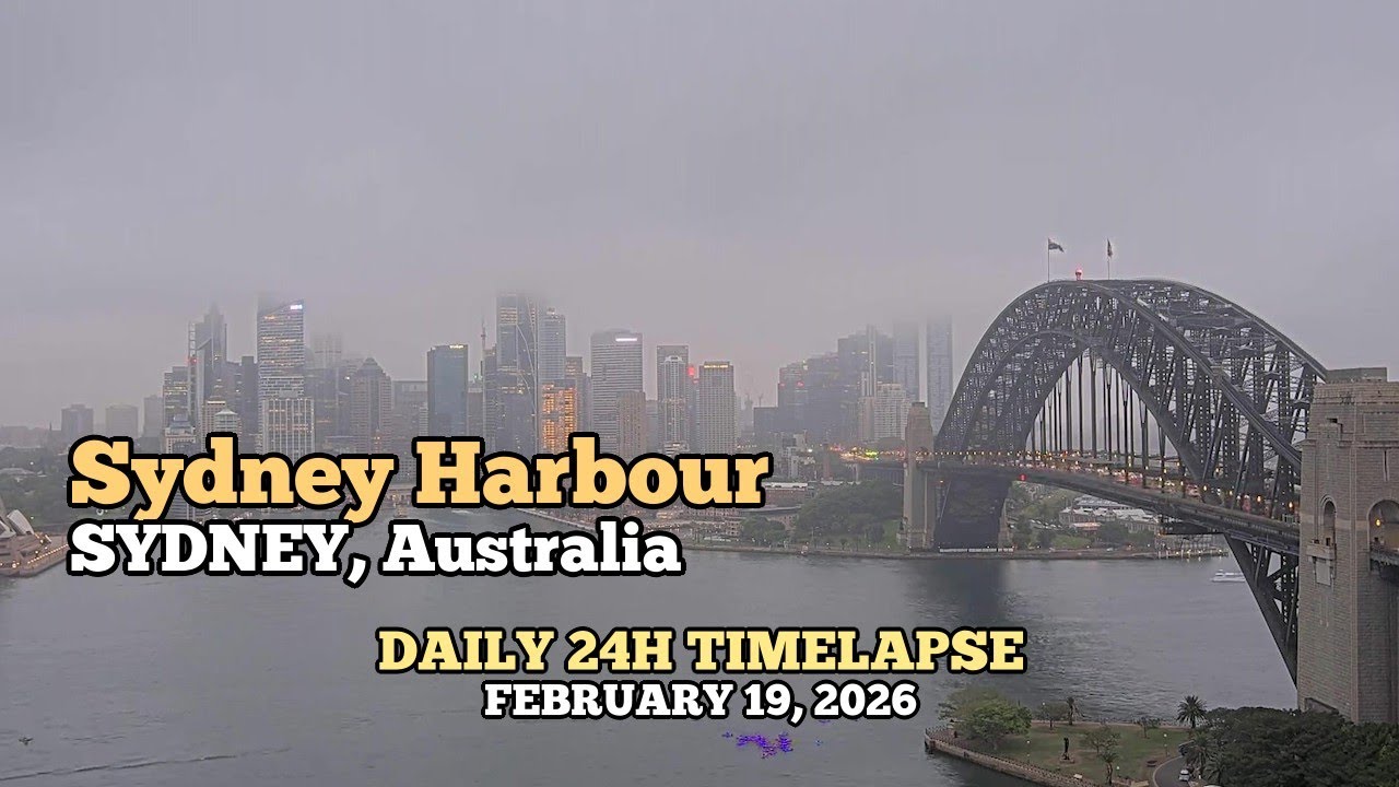 Sydney Harbour - Daily Timelapse: February 19, 2026 [Sydney, Australia]