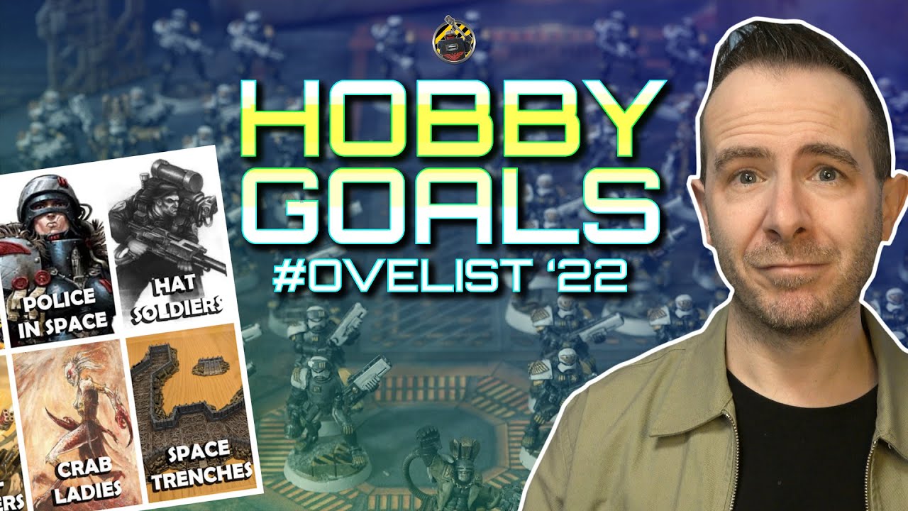 HOBBY GOALS 2021/22 - The Ovelist!