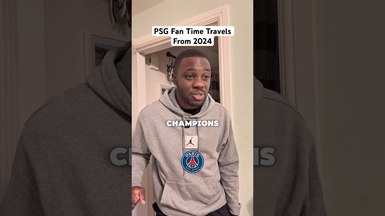 PSG Fan Time Travels From 2024