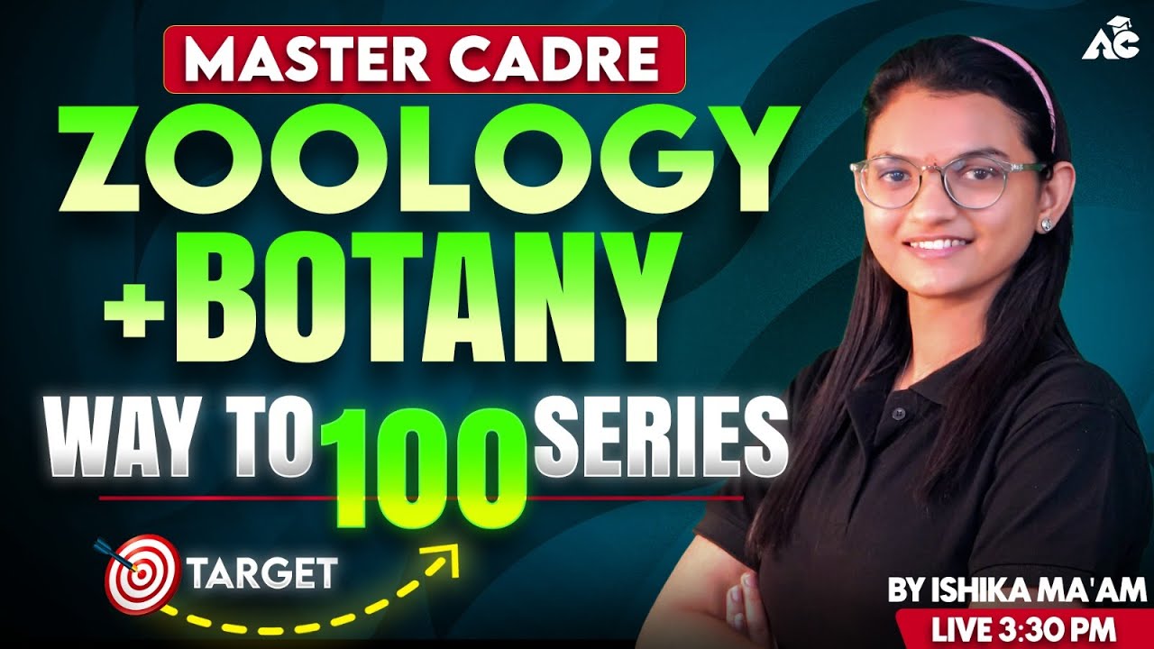 Master Cadre Exam Preparation 2026 | Zoology + Botany | Way to 100 Series | By Ishika Mam