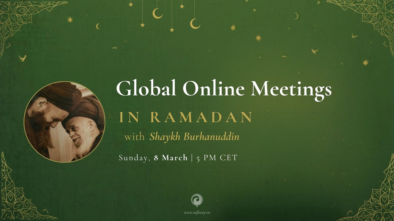 SUFIWAY GLOBAL MEETINGS: Доверяя Божественному плану в мире неопределенности