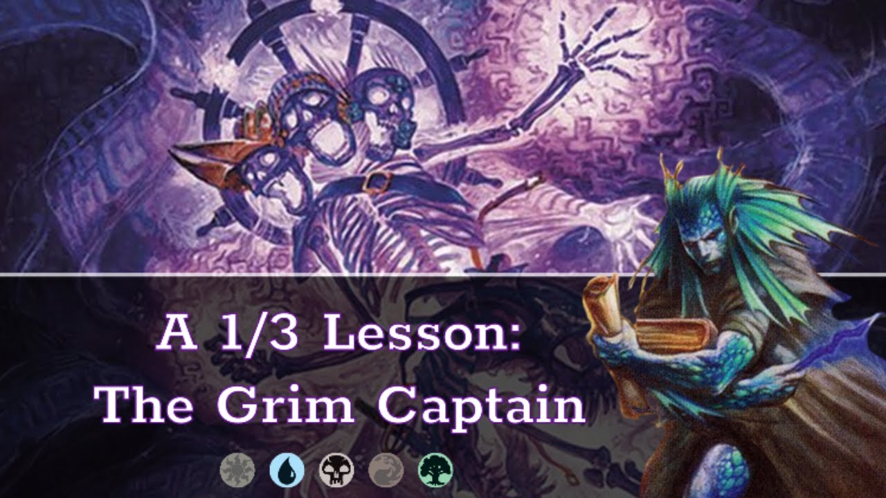 A 1/3 Lesson: Crafting The Grim Captain | EDH Deck Tech