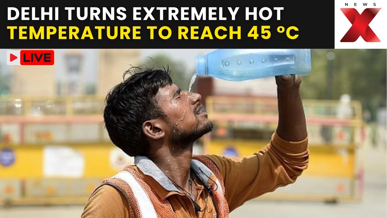 Delhi Heatwave LIVE: IMD Warns Of Dangerous Over Next Three Days | NewsX