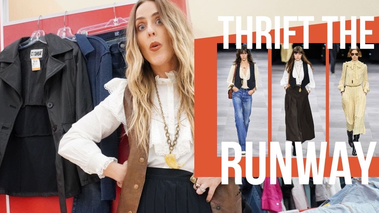THRIFT WITH ME// THRIFTING THE RUNWAY INSPIRED BY CELINE SPRING 2020