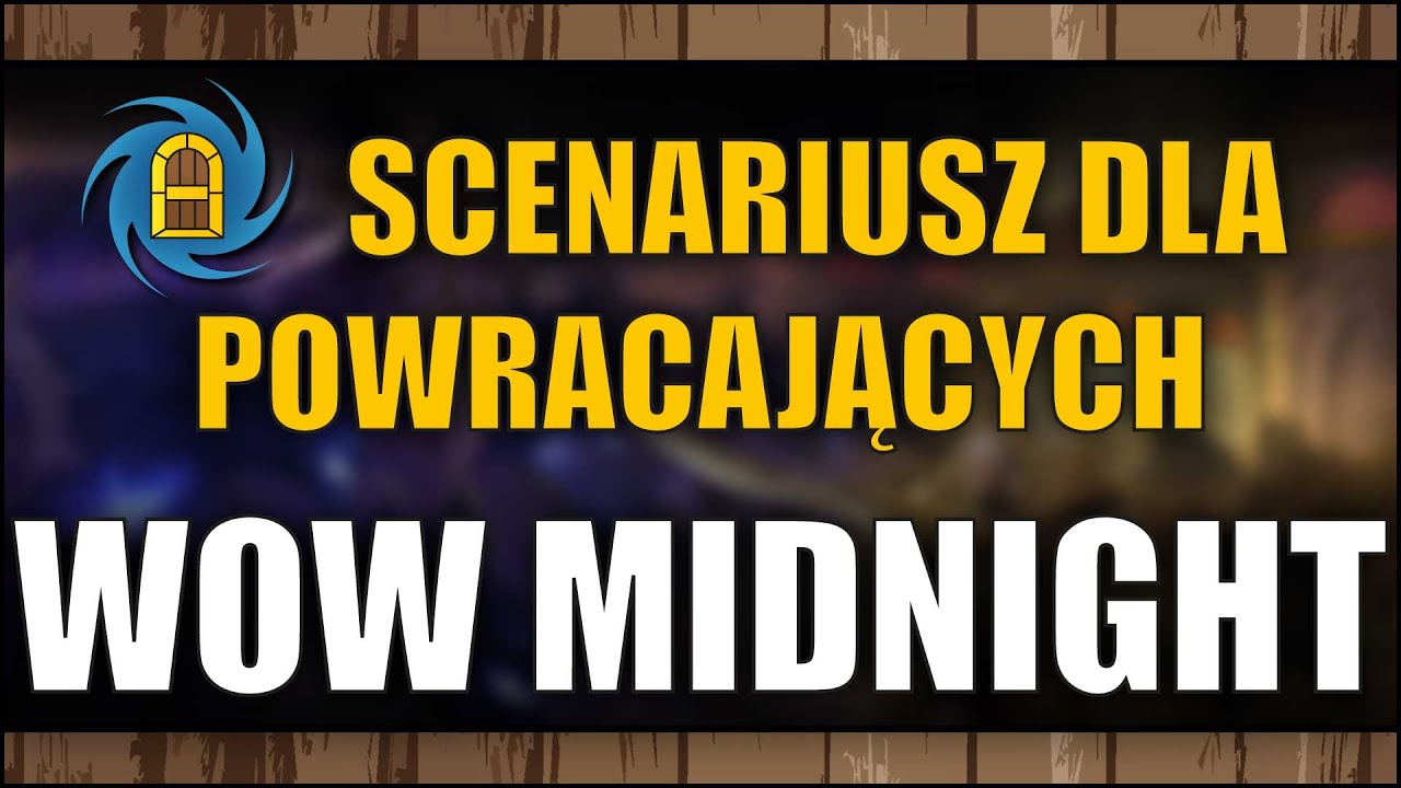 World of Warcraft Midnight (Gameplay 2K) - Scenariusz 