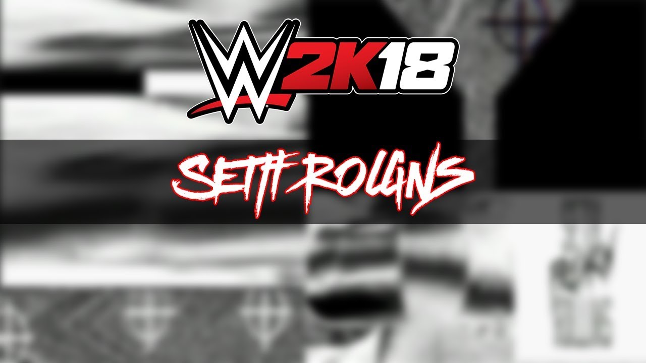 WWE 2K18 Seth Rollins Graphics Pack (With Burn it Down)