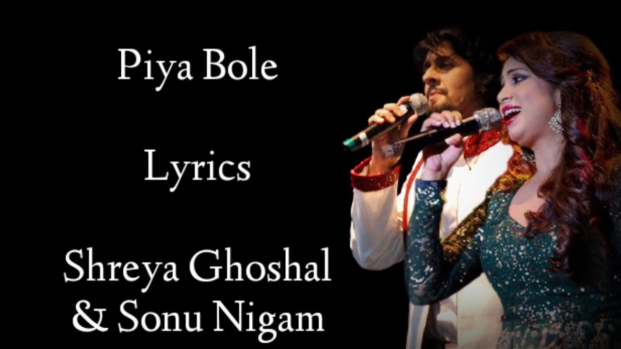 Piya Bole Lyrics | Shreya Ghoshal | Sonu Nigam |  Vidya Balan | Saif Ali Khan | Parineeta |RB Lyrics