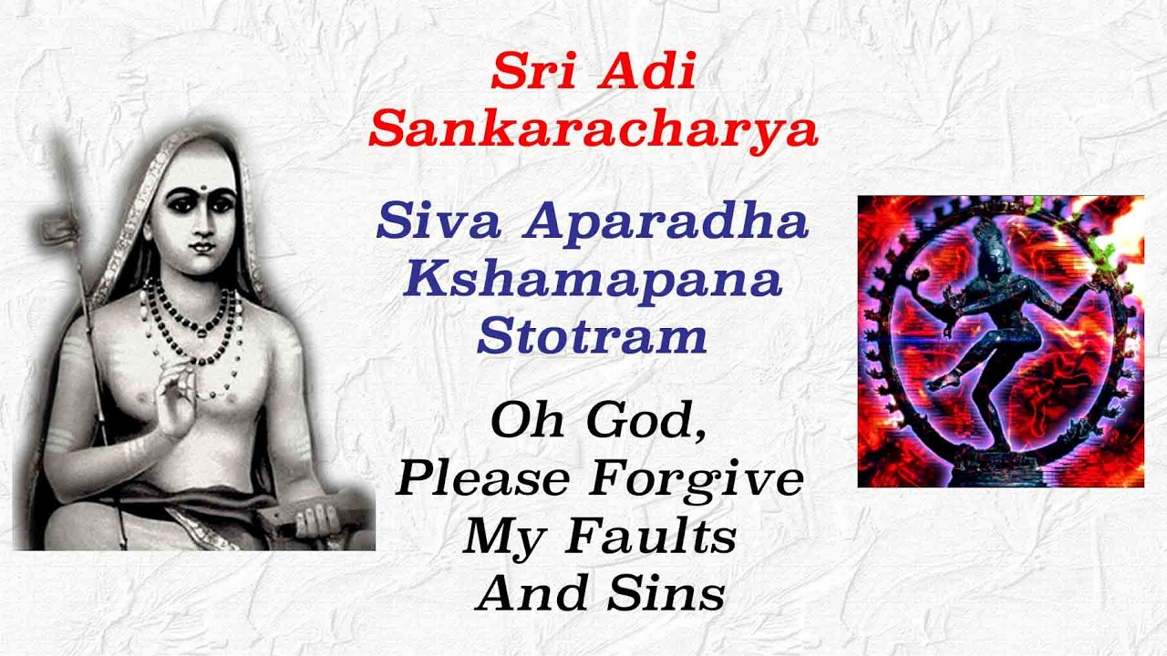 Adi Sankaracharya | Siva Aparadha Kshamapana Stotram | O God, Forgive My Faults & Sins | In English