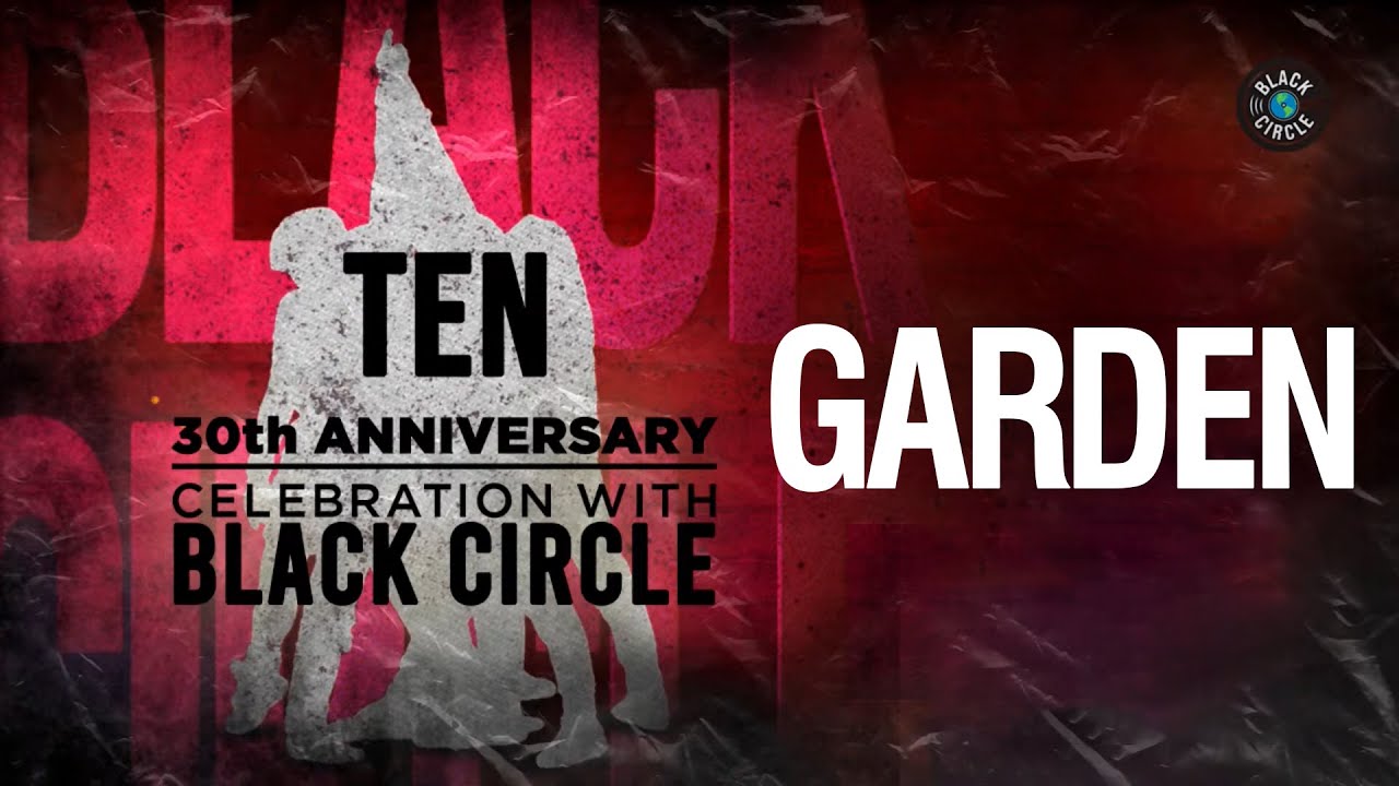 Garden -  Pearl Jam (Tribute by Black Circle live from 'Ten 30th Anniversary Celebration')