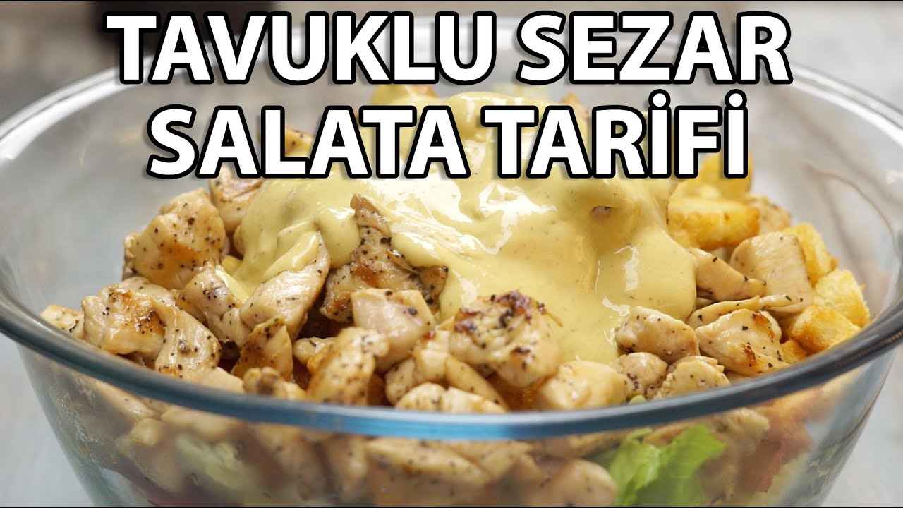 Tavuklu Sezar Salata Tarifi – Sezar Salata Nasıl Yapılır?