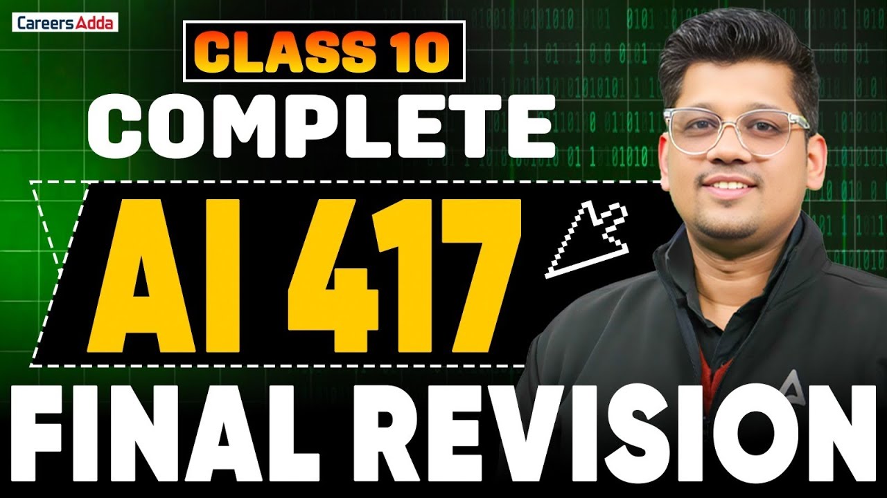 Class 10 Complete Artificial Intelligence Code 417 Final Revision | AI One Shot | Board Exam 202-26