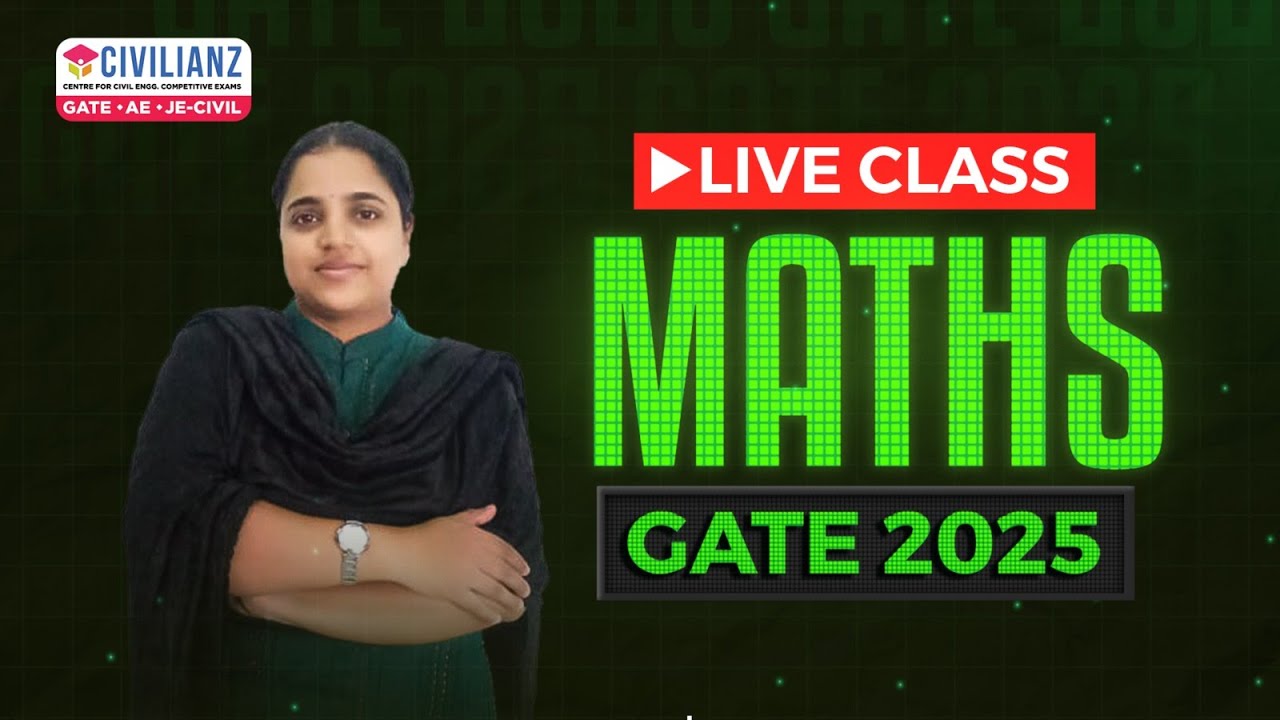 Engineering Mathematics | GATE 2025 | Free Class | Civilianz