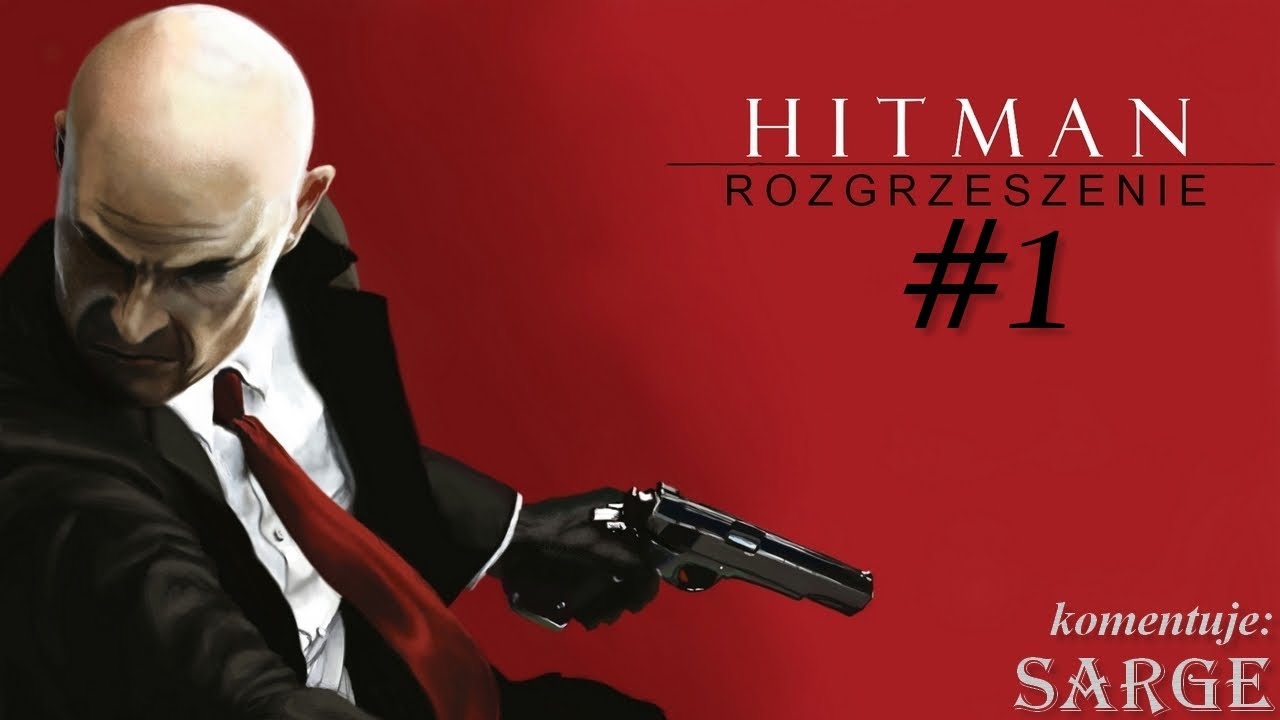 Zagrajmy w Hitman: Rozgrzeszenie odc. 1 - Agent 47 na kolejnej misji
