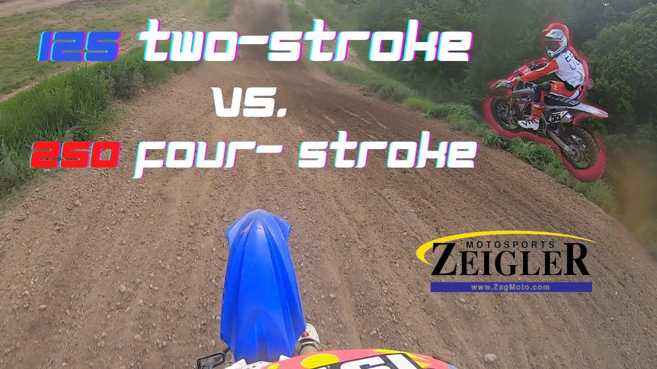 125 2-STROKE VS 250 4-STROKE - ZEIGLER MOTORSPORTS 5-20-21