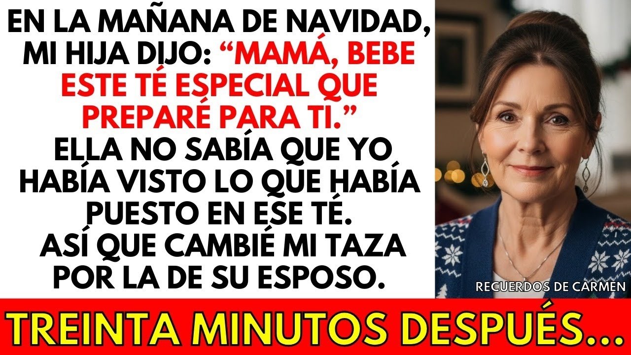 En la mañana de Navidad, mi hija dijo: “Mamá, toma este té especial que hice.” Intercambié mi taza..