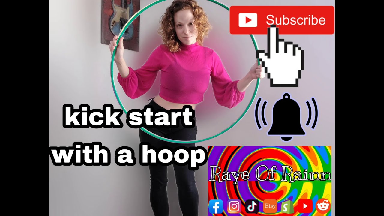 how to kick start a hoop, picking up with foot onto knee hula hoop, Nicole Raye, Raye of Rainn