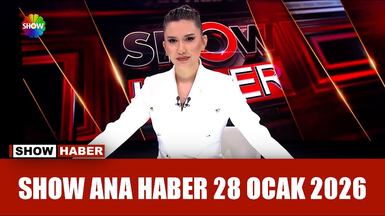 Show Ana Haber 28 Ocak 2026
