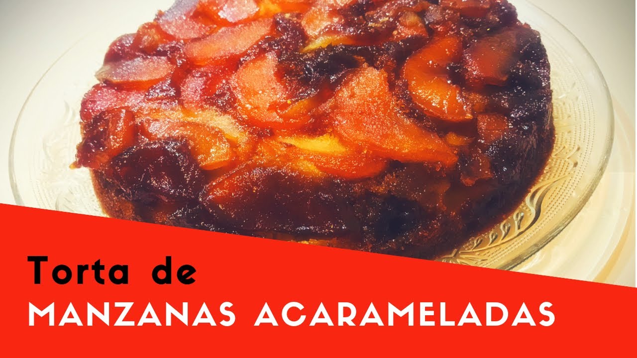Torta invertida de manzanas acarameladas / Volteado de manzanas