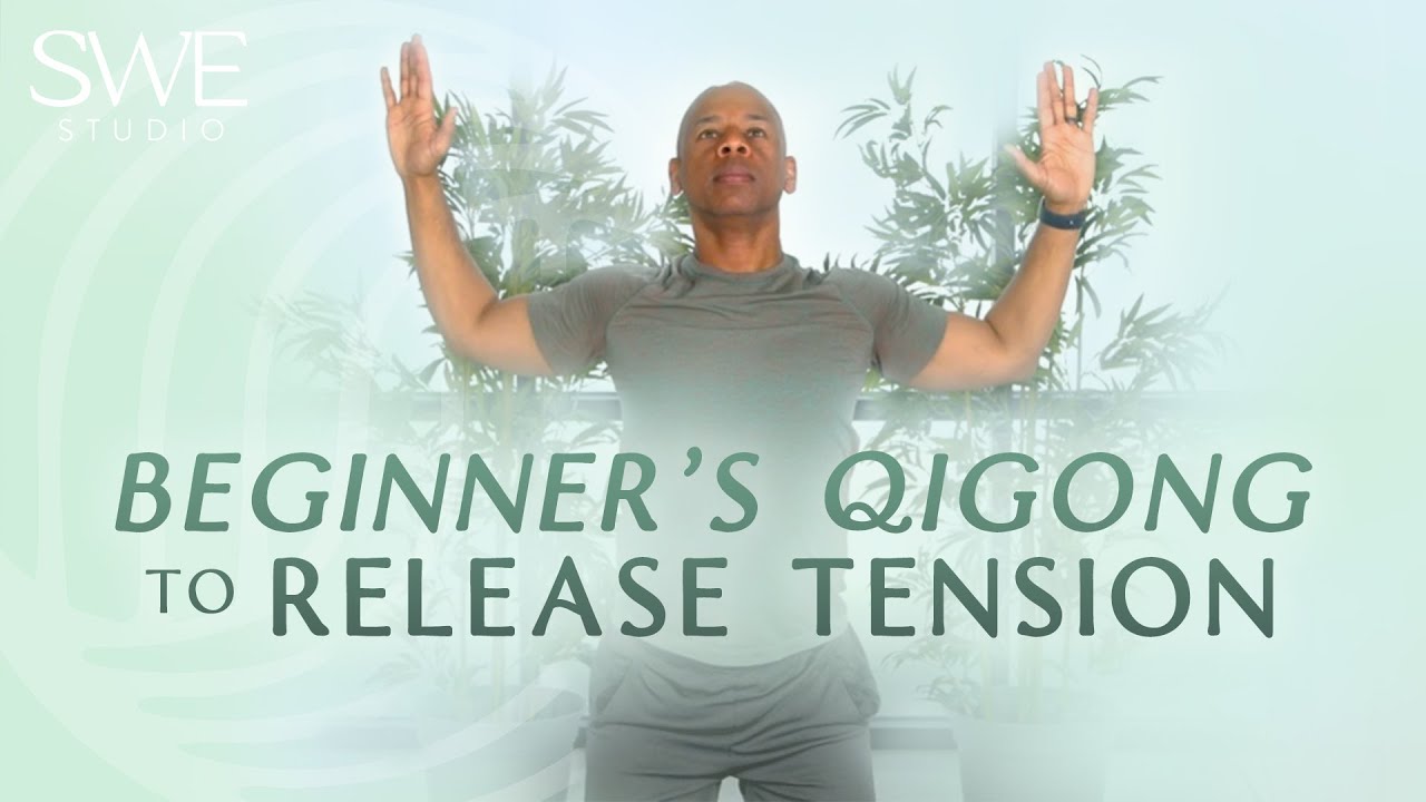 Beginner's Qigong to Release Tension