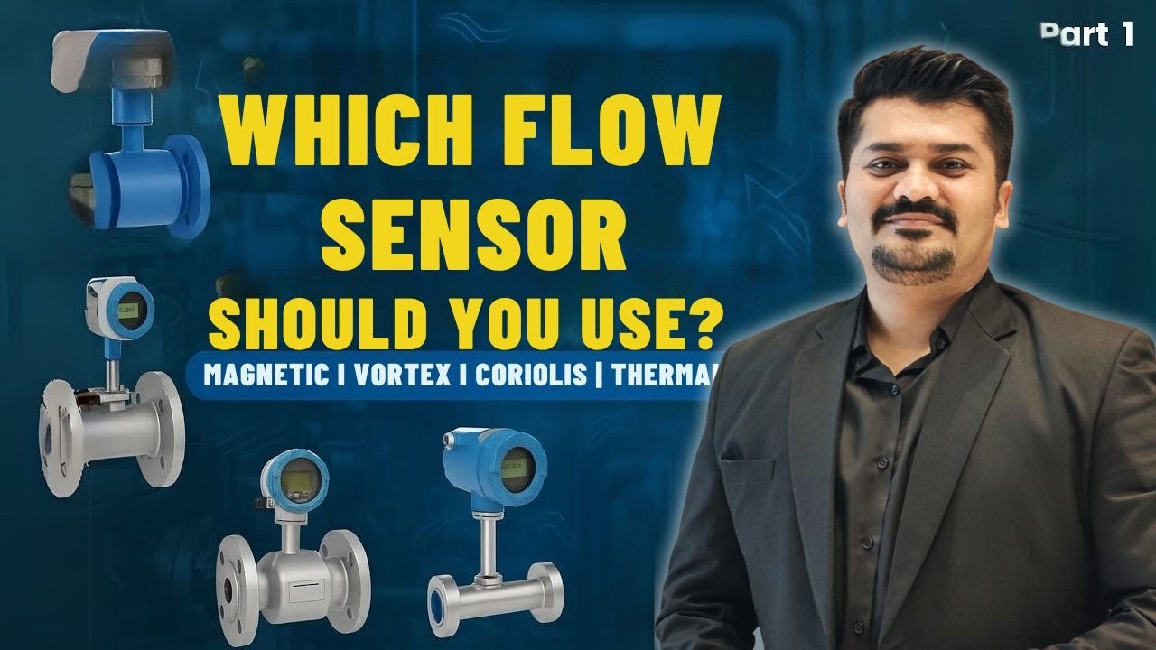Types of Flow Sensors Explained | Magnetic, Vortex, Coriolis, Thermal