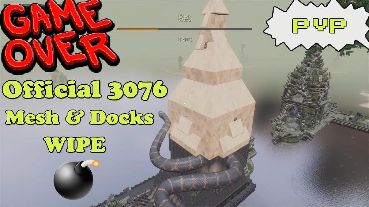 M5 Mesh & Docks Wipe | Conan Exiles | Official PvP 3076 |