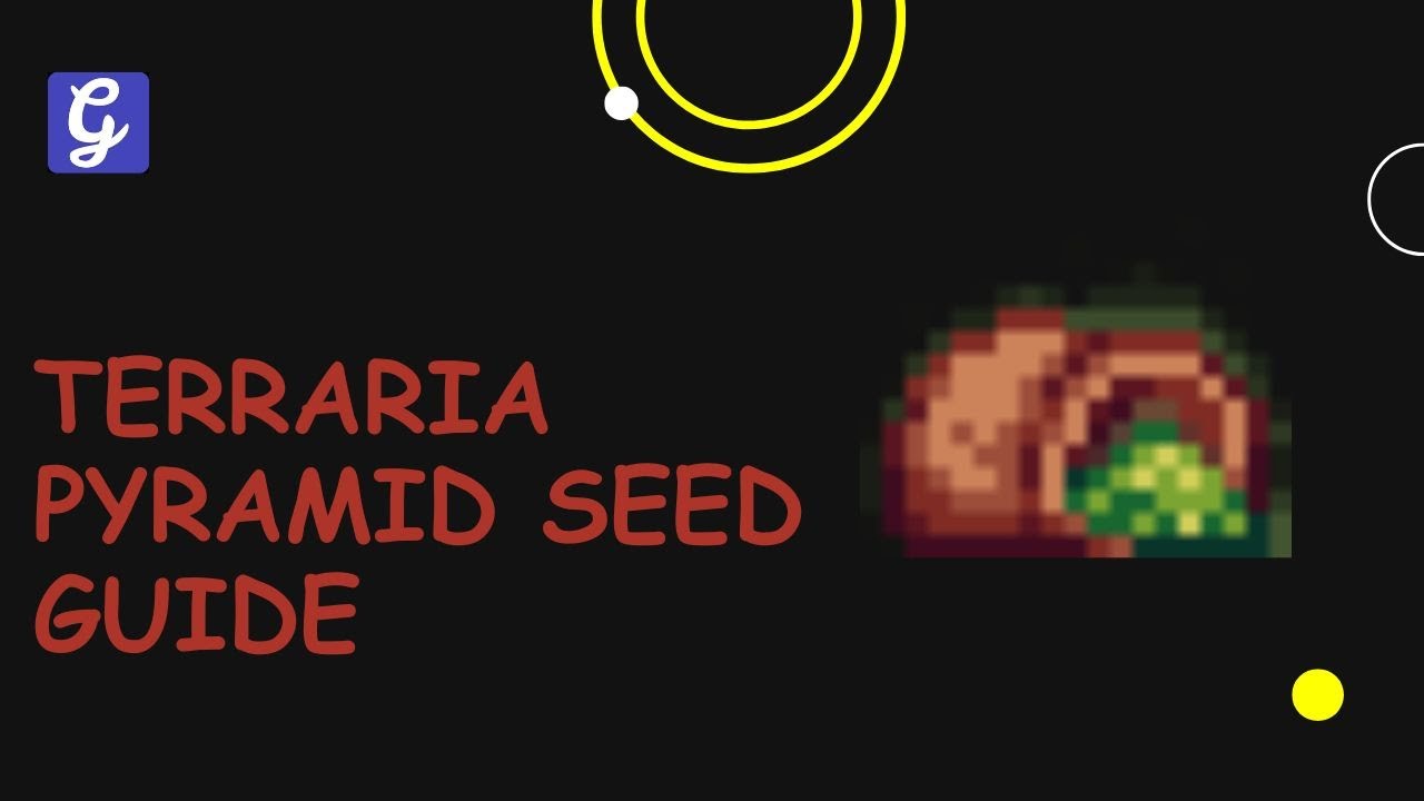 Руководство по семени для пирамид в Terraria