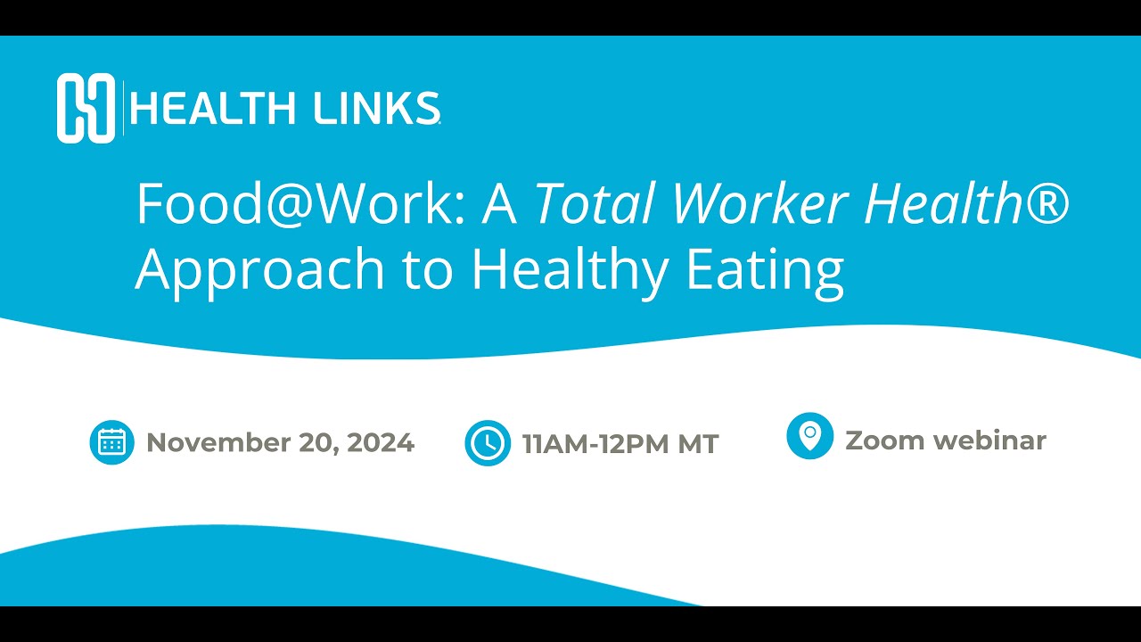 Food@Work: A Total Worker Health® Approach to Healthy Eating