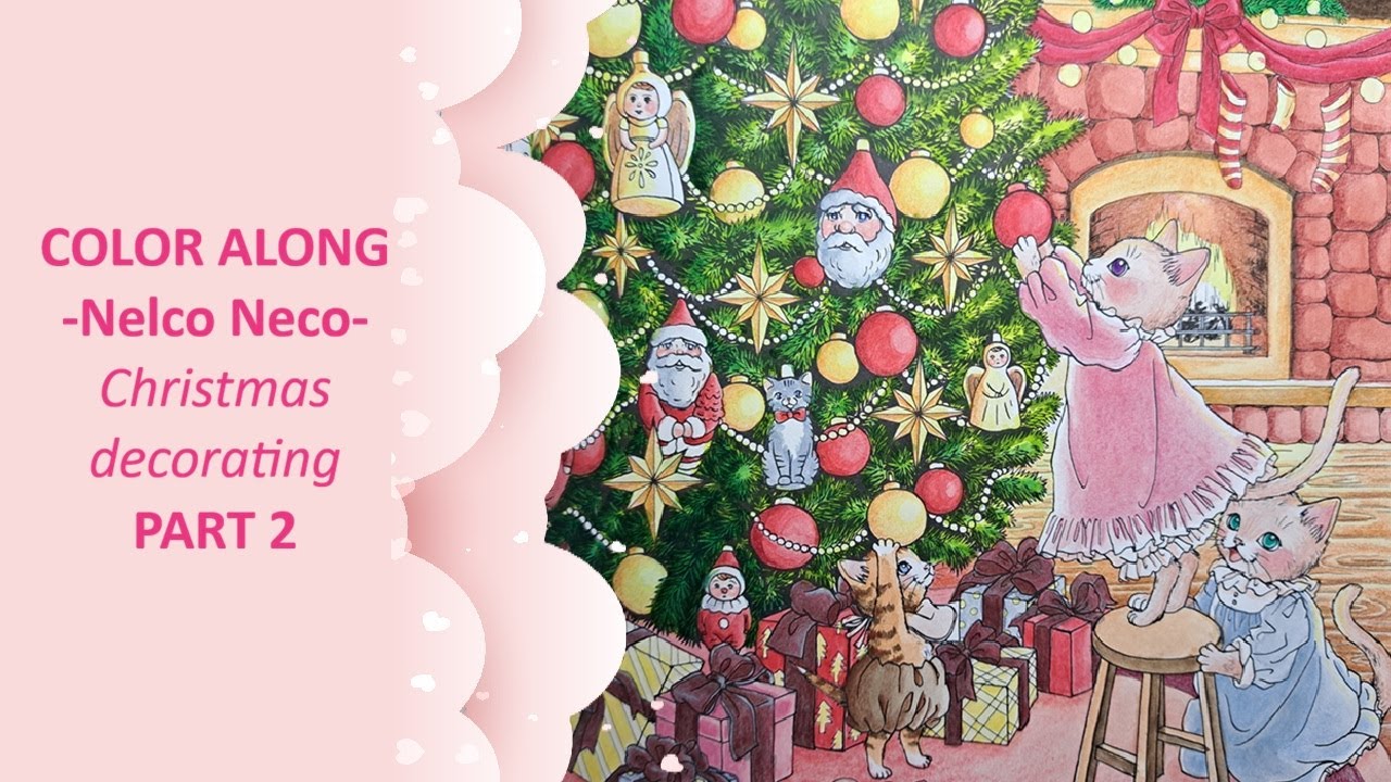 COLOR ALONG - Nelco Neco - Christmas decorating PART1