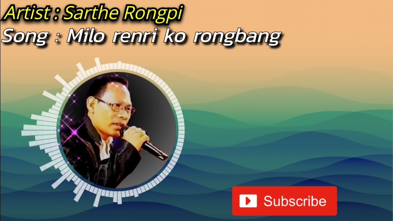 Sarthe Rongpi | Milo Renri Ko Rongbang | Karbi Song | Lyrics Video