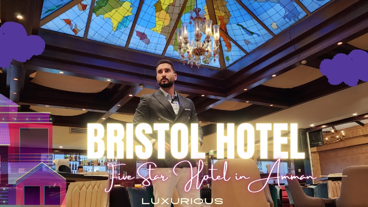 bristol hotel amman in 2022!