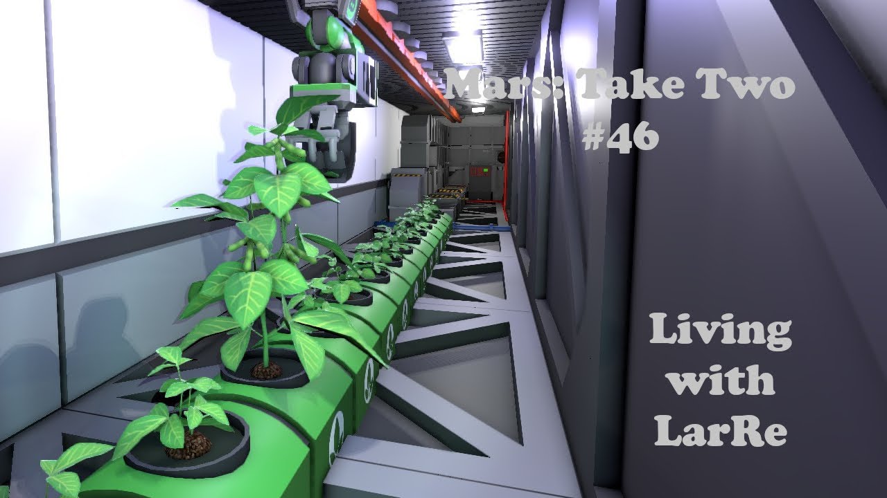 Living with LarRe! - Stationeers | Mars Take Two (#46)