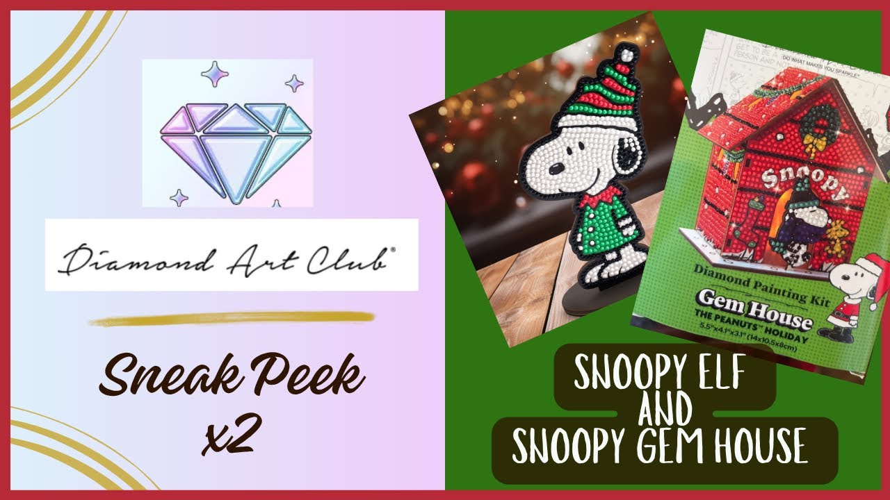Sneak Peek x2 of Diamond Art Club’s Peanuts Gem House and Snoopy Sparkle Pals