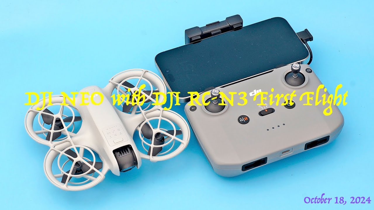 DJI NEO and DJI RC-N3 First Flight