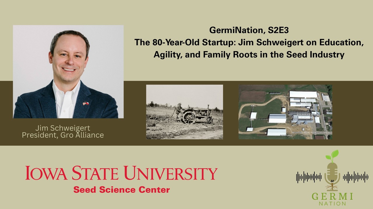 GermiNation S2E3: Jim Schweigert on Education, Agility, and Family Roots in the Seed Industry