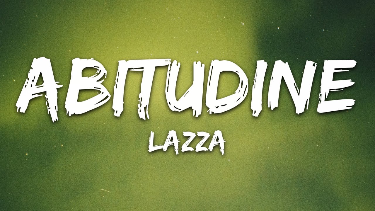 Lazza - ABITUDINE (Testo/Lyrics)