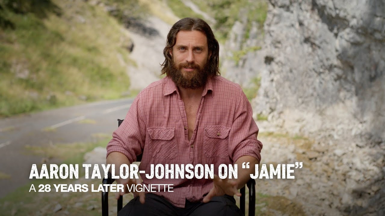 28 Years Later - Aaron Taylor-Johnson on “Jamie” | 28 Years Later Vignette - Only In Cinemas Now