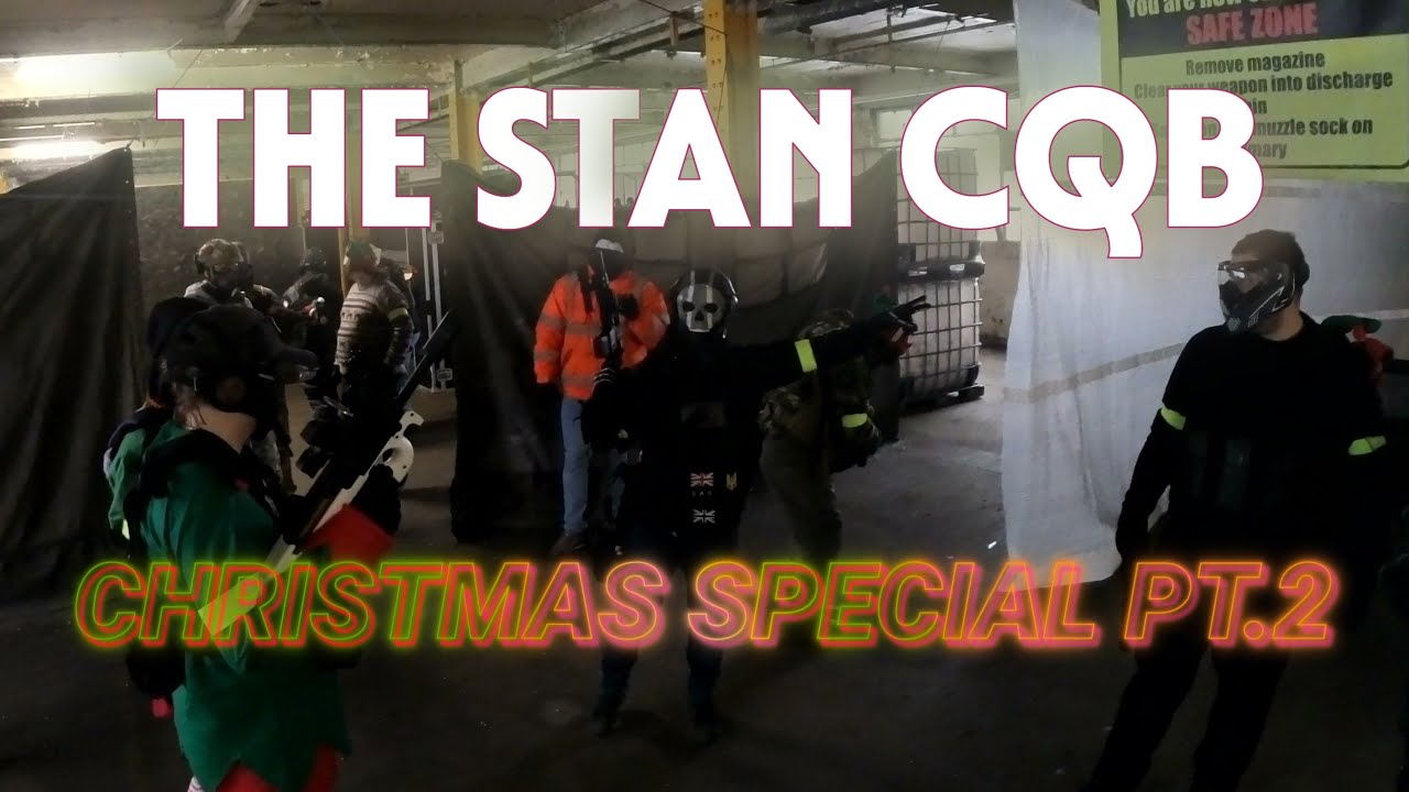 THE STAN CQB AIRSOFT - Christmas Special PT.2