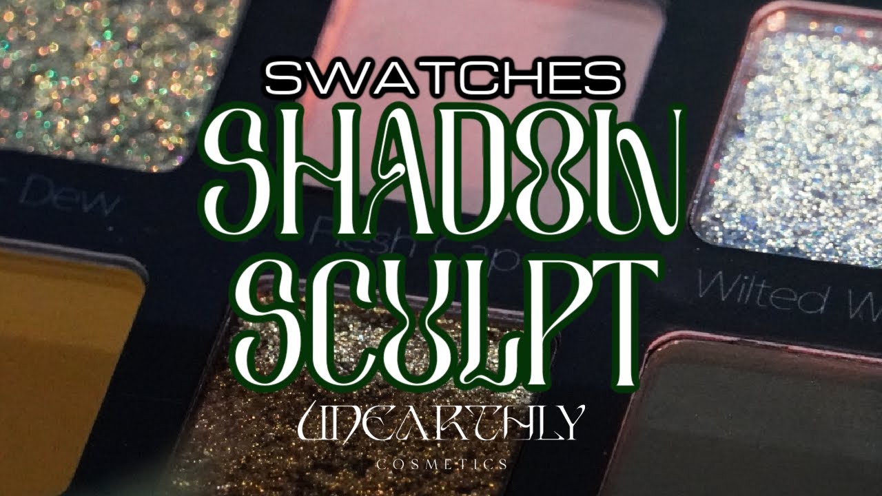 Образцы и обзоры косметики Unearthly Cosmetics SHADOWSCULPT Ghoul Garden