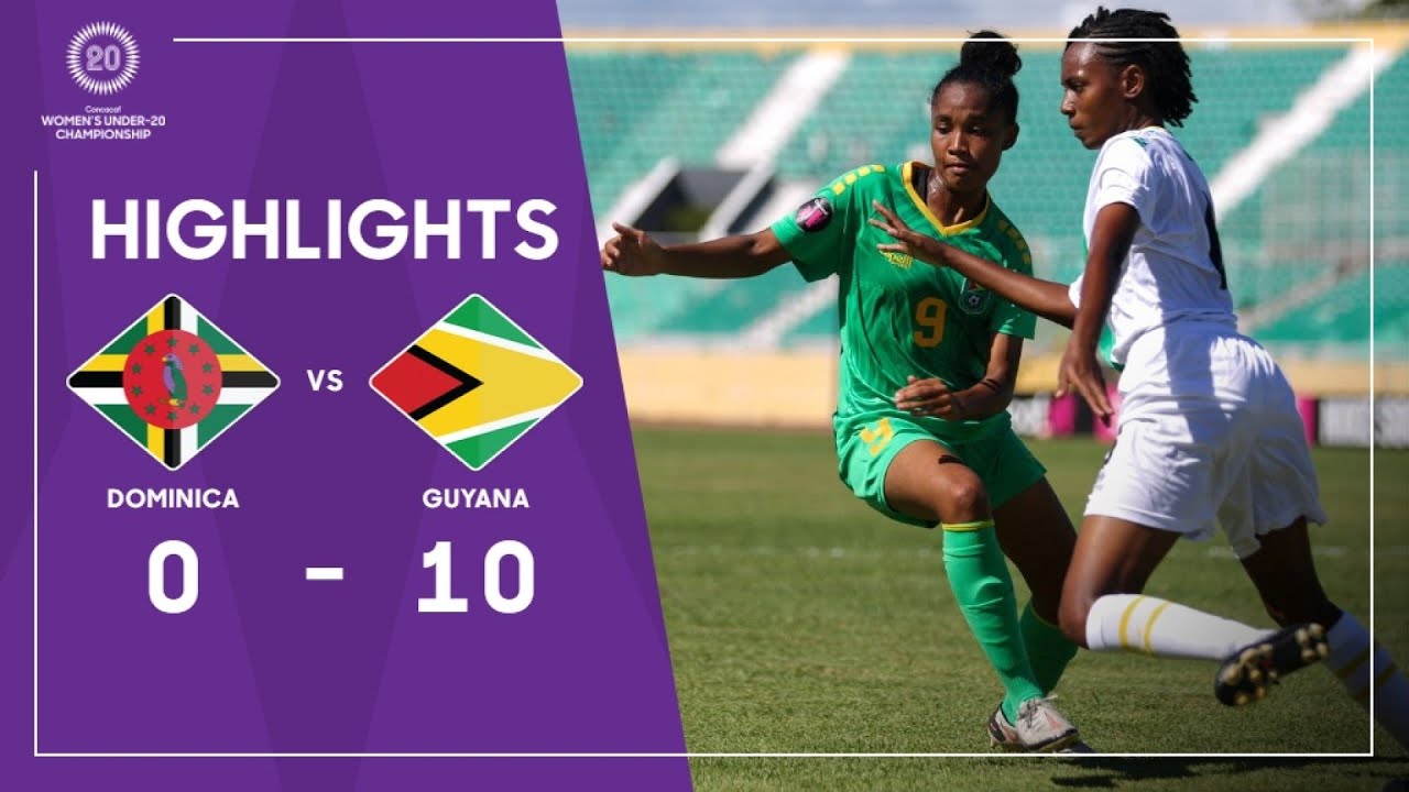 Concacaf Womens Under-20 Championship 2023 Highlights | Dominica vs Guyana