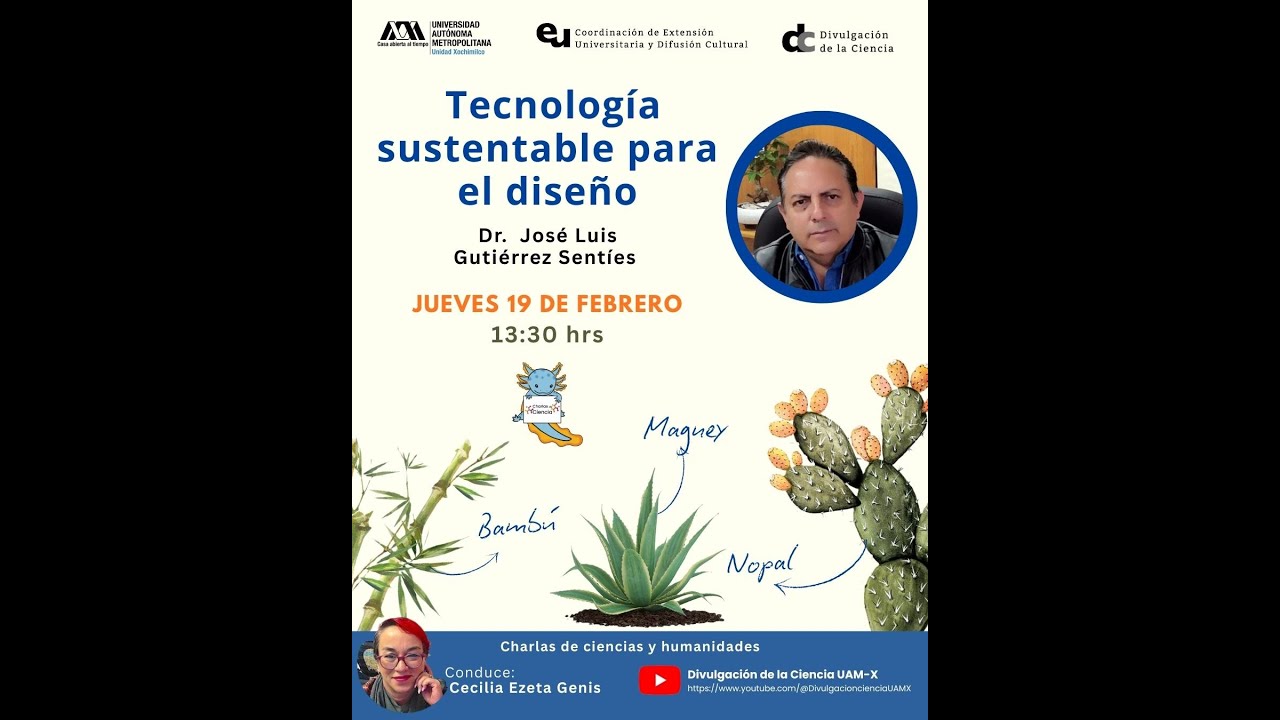 Charlas de Ciencia, Tecnología Sustentable para el Diseño
