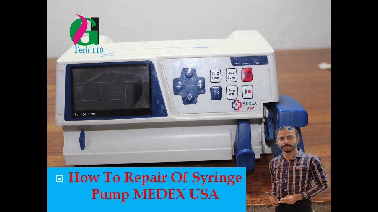 How To Repair of Syringe Pump Modle (MEDEX USA) BY GI Tech 110