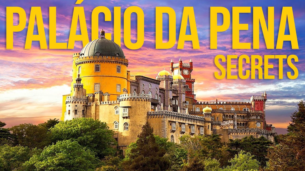 PALÁCIO DA PENA | SINTRA | SEGREDOS DE PORTUGAL