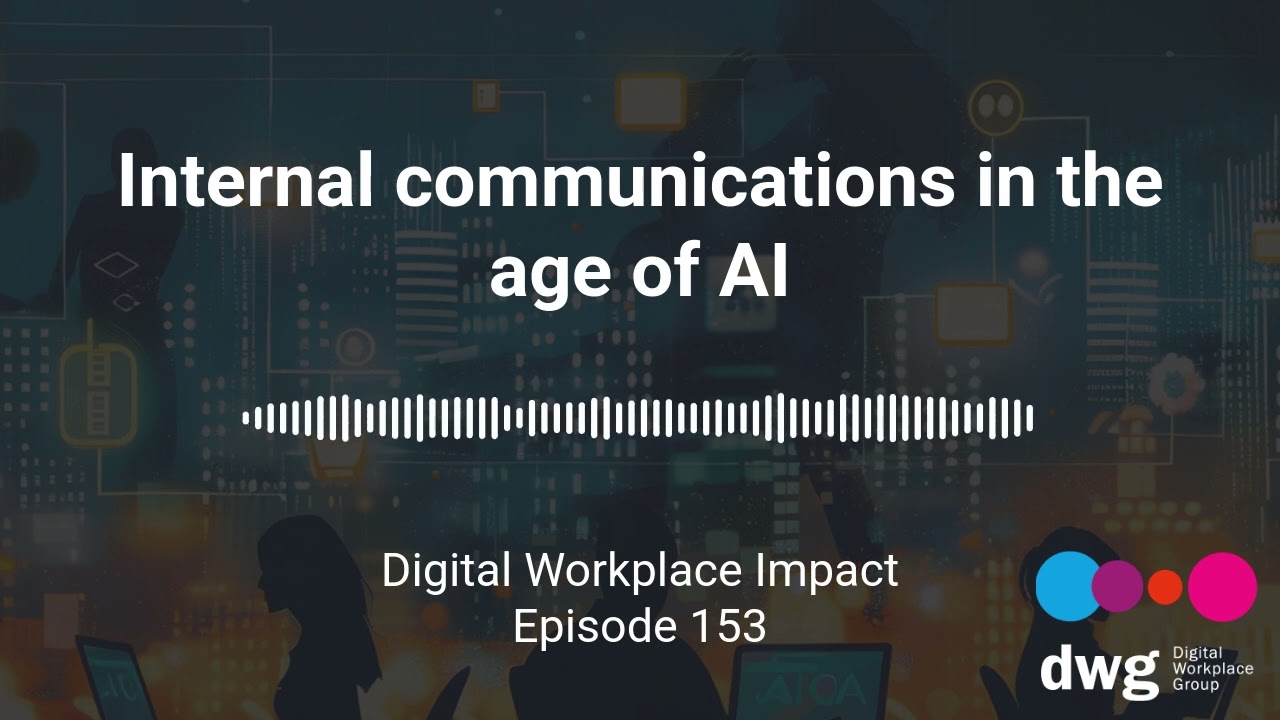 Episode 153: Internal communications in the age of AI