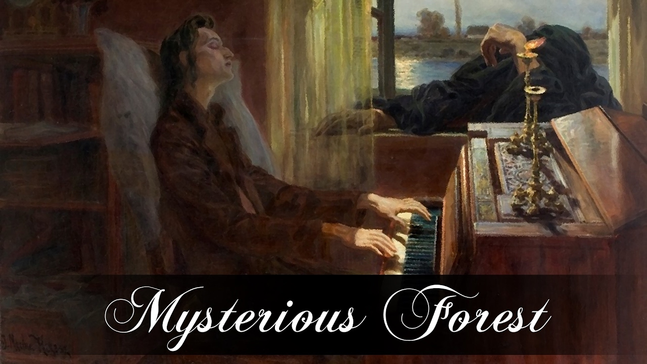 Mysterious Forest //Chopin